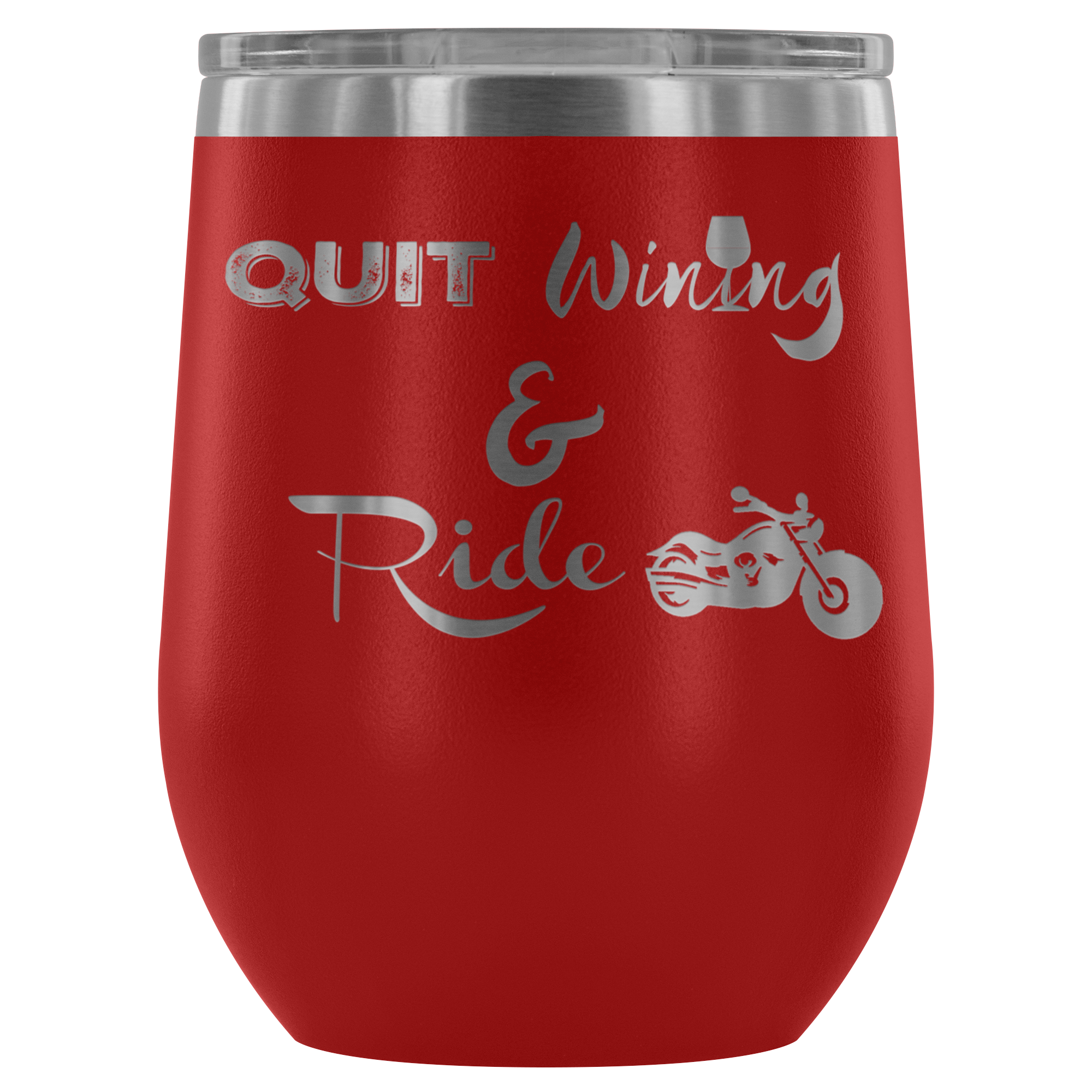 Quit "Wining" and Ride Wine Tumbler