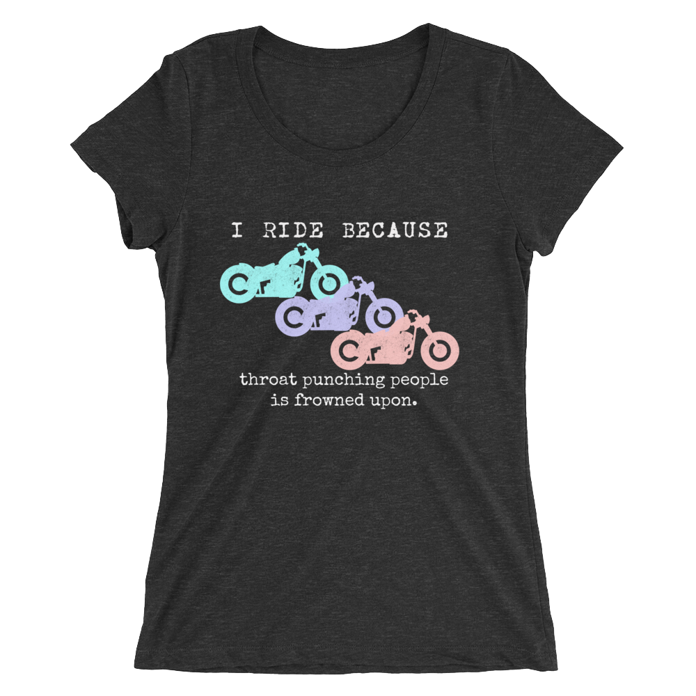 I Ride Because Black Ladies' Short Sleeve Motorcycle T-shirt