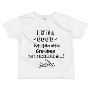 I Try to Be Good But I Take After Grandma Boys Toddler T Shirt